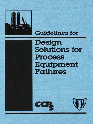 cover image of Guidelines for Design Solutions for Process Equipment Failures